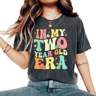 In My Two Year Old Era Groovy Retro Happy Birthday Women's Oversized Comfort T-Shirt - Thegiftio UK