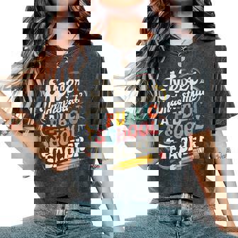 Never Underestimate A Public School Teacher Public Education Women's Oversized Comfort T-Shirt - Thegiftio UK