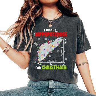 I Want A Hippopotamus For Christmas Xmas Hippo Math Teacher Women's Oversized Comfort T-Shirt - Thegiftio UK