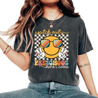 Watch Out Preschool Grade Here I Come Back To School Women's Oversized Comfort T-Shirt - Thegiftio UK