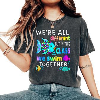 We're All Different But We Swim Together Elementary Teacher Women's Oversized Comfort T-Shirt - Thegiftio UK