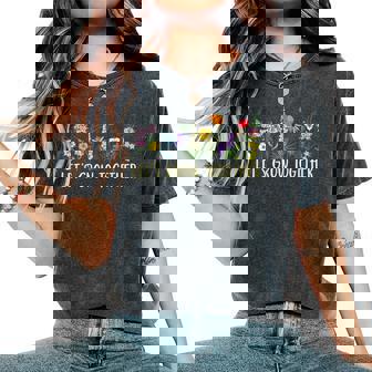Wildflower Best Teacher Outfits Let's Grow Together Women's Oversized Comfort T-Shirt - Thegiftio