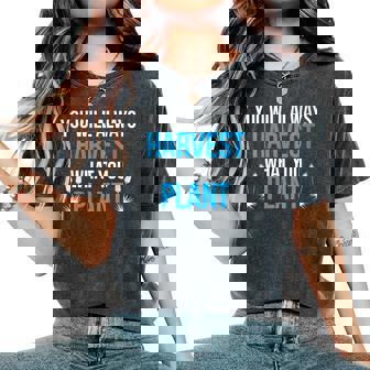 You Will Always Harvest What You Plant Christian Bible Verse Women's Oversized Comfort Colors T-Shirt - Monsterry