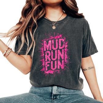 Woman Mud Run Fun Mudder Running Mudding Race Girls Team Atv Women's Oversized Comfort T-Shirt - Thegiftio UK