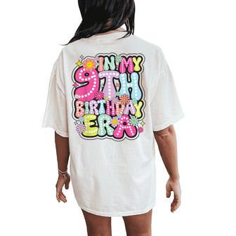 In My 9Th Birthday Era Bday 9 Year Old Birthday Girl Groovy Women's Oversized Comfort T-Shirt Back Print - Thegiftio UK
