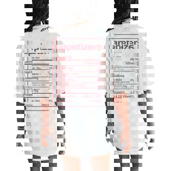 Appetizers Nutrition Facts Thanksgiving Christmas Women's Oversized Comfort T-Shirt Back Print - Monsterry