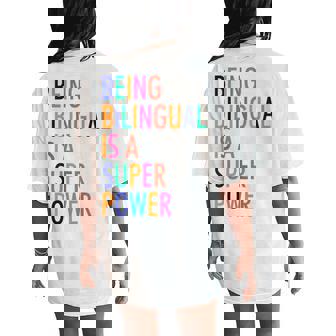 Being Bilingual Is A Super Power Teacher Women's Oversized Comfort T-Shirt Back Print - Thegiftio UK