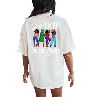 Cancun Mexico Girls Trip 2024 Birthday Squad Vacation Women's Oversized Comfort T-Shirt Back Print - Thegiftio UK