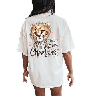 Cute Cheetahs Lovers Just A Girl Who Loves Cheetahs Women's Oversized Comfort T-Shirt Back Print - Thegiftio UK