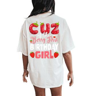 Cuz Of The Berry First Birthday Of Girl Strawberry Cousin Women's Oversized Comfort T-Shirt Back Print - Thegiftio UK