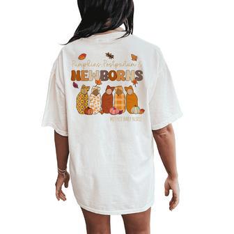 Fall Mother Baby Nurse Postpartum Nicu Nurse Pumpkins Women's Oversized Comfort T-Shirt Back Print - Thegiftio UK