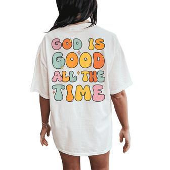 God Is Good All The Time Christian- Jesus Girl Toddler Women's Oversized Comfort T-Shirt Back Print - Thegiftio UK