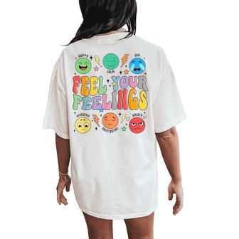 Groovy Feel Your Feelings School Counselor Mental Health Women's Oversized Comfort T-Shirt Back Print - Thegiftio UK