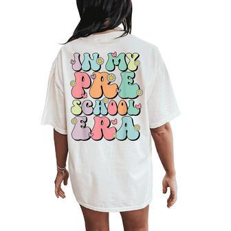 Groovy In My Preschool Era First Day Of School Women's Oversized Comfort T-Shirt Back Print - Thegiftio UK