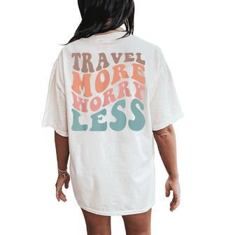 Groovy Travel More Worry Less Retro Girls Woman Women's Oversized Comfort T-Shirt Back Print - Thegiftio UK