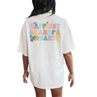 Happiest Grandpa On Earth Groovy Dad Women's Oversized Comfort T-Shirt Back Print - Thegiftio UK