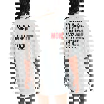 Its Me Hi Im The Mom Its Me Women's Oversized Comfort T-Shirt Back Print - Thegiftio UK