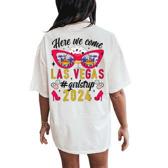 Here We Come Las Vegas 2024 Girls Trip Vacation Las Vegas Women's Oversized Comfort T-Shirt Back Print - Thegiftio UK