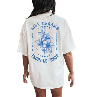 Lily Blooms Floral Shop Lily Flowers Lily Foral Lovers Women's Oversized Comfort T-Shirt Back Print - Thegiftio UK