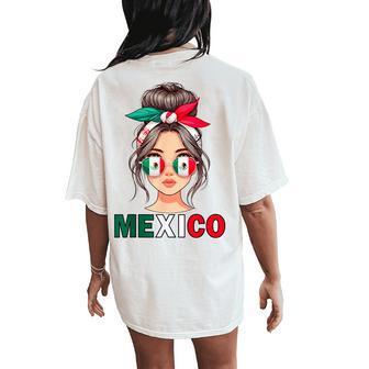 Mexico Girl Mexico Flag For Patriotic Mexican Girl Women's Oversized Comfort T-Shirt Back Print - Thegiftio UK