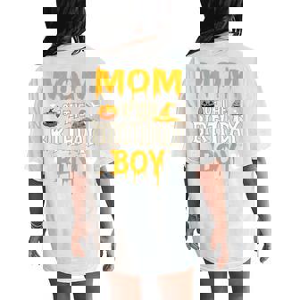 Mom Of The Birthday Boy Halloween 1St Birthday Boy Women's Oversized Comfort T-Shirt Back Print | Mazezy