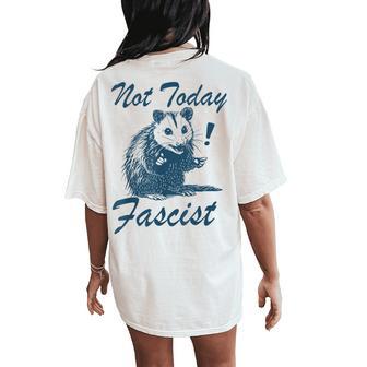 Not Today Fascist Possum Meme Smash Fascism Men Women's Oversized Comfort T-Shirt Back Print - Thegiftio UK