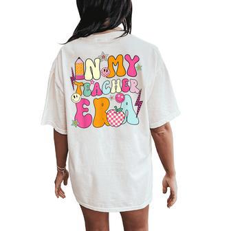 Retro Groovy In My Teaching Era Best Teacher Appreciation Women's Oversized Comfort T-Shirt Back Print - Thegiftio UK