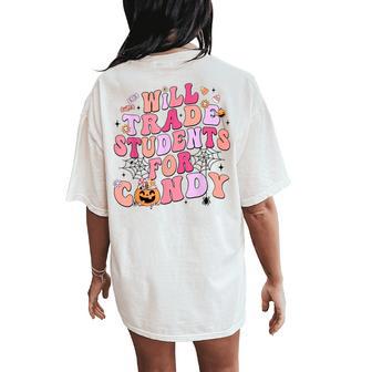 Retro Will Trade My Students For Candy Teacher Halloween Women's Oversized Comfort T-Shirt Back Print - Thegiftio UK