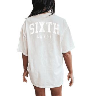 Sixth Grade Squad 6Th Grade Team Retro First Day Of School Women's Oversized Comfort T-Shirt Back Print - Thegiftio UK