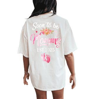 Soon To Be Mommy 2025 Mother's Day First Time Mom Pregnancy Women's Oversized Comfort T-Shirt Back Print - Thegiftio UK