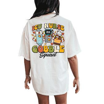 Thanksgiving Icu Nurse Gobble Squad Fall Scrub Top Men Women's Oversized Comfort T-Shirt Back Print - Thegiftio UK