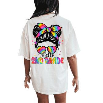 Tie Dye Messy Bun Hello 2Nd Grade Student Back To School Women's Oversized Comfort T-Shirt Back Print - Thegiftio UK