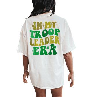 In My Troop Leader Era Cookie Dealer Camping Summer Women Women's Oversized Comfort T-Shirt Back Print - Thegiftio UK