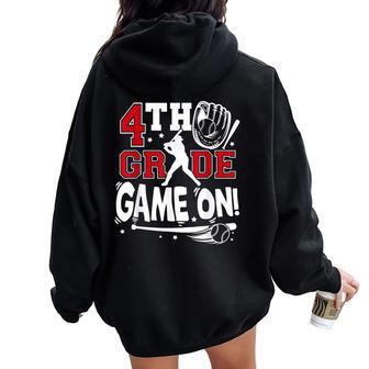 4Th Grade Game On First Day Of School Baseball Fourth Grade Women Oversized Hoodie Back Print - Thegiftio UK