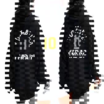 Acabo De Casar 10 Hace Años Marido Y Esposa Women Oversized Hoodie Back Print - Regaloses