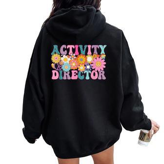 Activity Director Week Groovy Appreciation Day For Women Women Oversized Hoodie Back Print | Seseable UK