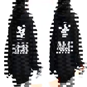 Anahi The Queen Crown & Name Called Anahi Women Oversized Hoodie Back Print - Monsterry