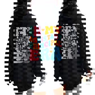 In My Assistant Principal Era Groovy Teacher Back To School Women Oversized Hoodie Back Print - Thegiftio UK
