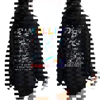 Astronaut Rolling Into Fourth 4Th Grade Space Back To School Women Oversized Hoodie Back Print | Mazezy