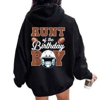 Aunt Of The Birthday Boy Football Party Family Matching Women Oversized Hoodie Back Print - Thegiftio UK