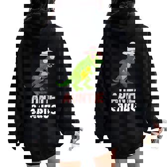Auntiesaurus Best Auntie Ever Dinosaur Auntie T-Rex Aunt Women Oversized Hoodie Back Print - Thegiftio