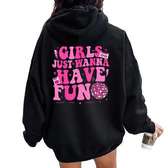 Awesome 80'S Girls Just Wanna Have Fun 1980S Women Oversized Hoodie Back Print - Thegiftio UK