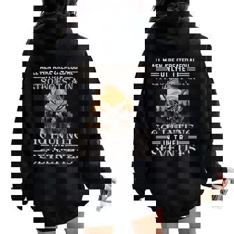 Only The Best Can Still Go Hunting In Their Seventies Women Oversized Hoodie Back Print - Thegiftio