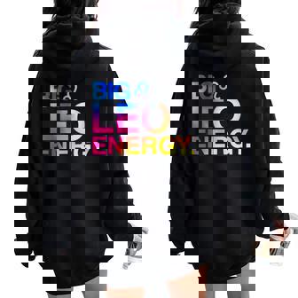 Big Leo Energy Zodiac Sign Drip Birthday Vibe Women Oversized Hoodie Back Print - Thegiftio UK