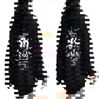 Big Sister 2025 Finally For Pregnancy Or New Baby Shower Women Oversized Hoodie Back Print - Thegiftio UK
