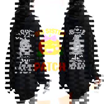 Big Sister Of The Patch Pumpkin Halloween Family Matching Women Oversized Hoodie Back Print - Thegiftio UK