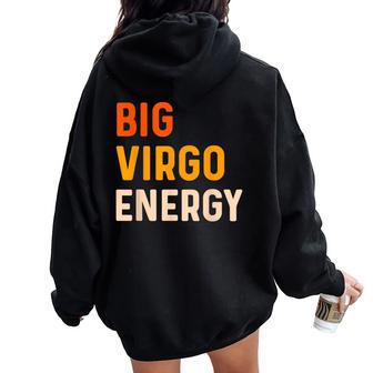 Big Virgo Energy Virgo For Zodiac Sign Women Oversized Hoodie Back Print - Thegiftio UK