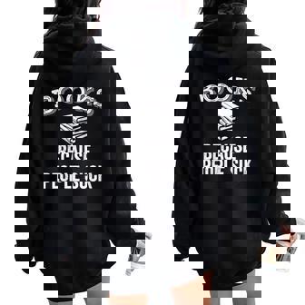 Books Because People Suck Bookworm Sarcastic Reader Women Oversized Hoodie Back Print - Monsterry