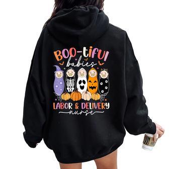 Bootiful Babies Labor And Delivery Nurse Halloween L&D Nurse Women Oversized Hoodie Back Print - Thegiftio UK