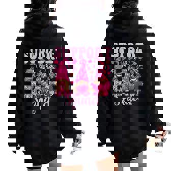 Breast Cancer For Gnomes Support Squad Gnomies Women Oversized Hoodie Back Print | Mazezy